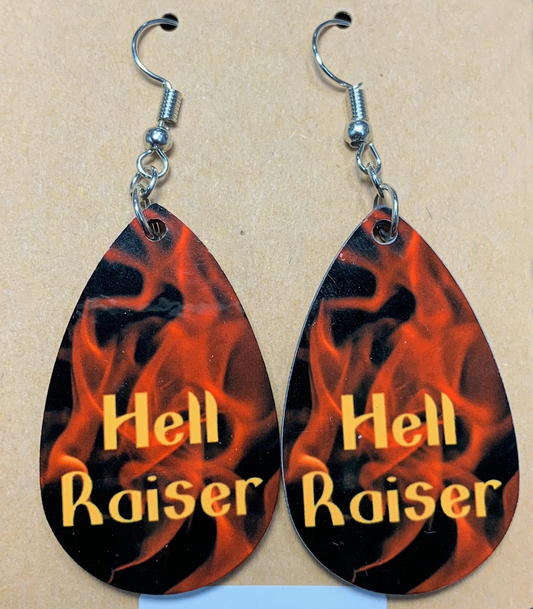 Hell Raiser (saying) Teardrop Earrings