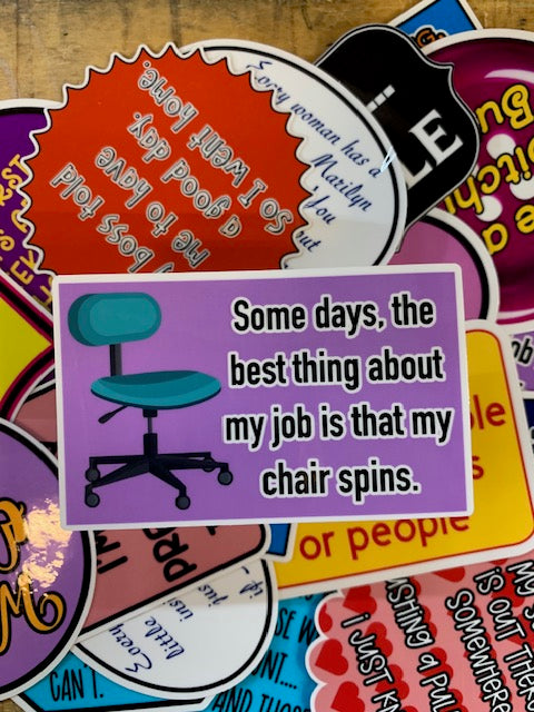 Saying Stickers - CHAIR SPINS